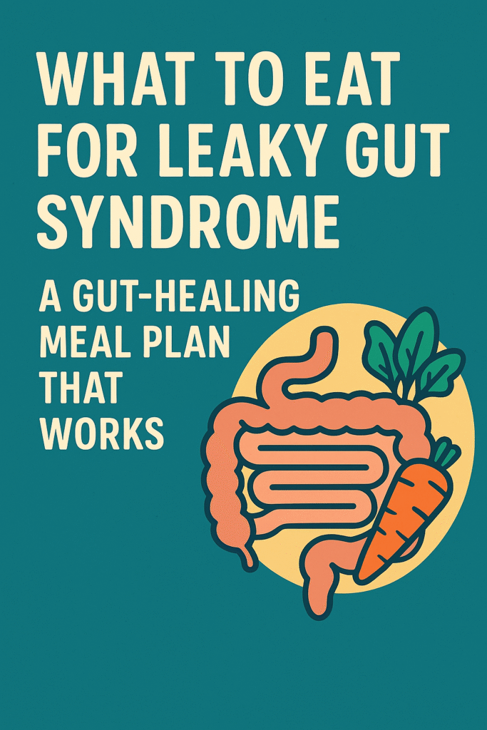 leaky gut meal plan
