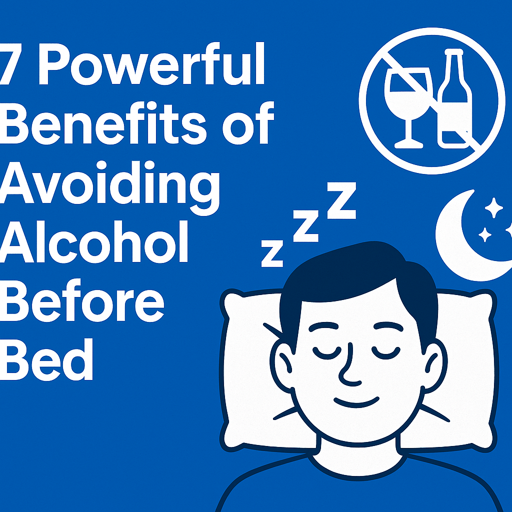 Benefits of Avoiding Alcohol Before Bed